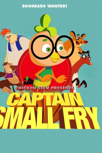 Chicken Stew 7: Captain Small Fry