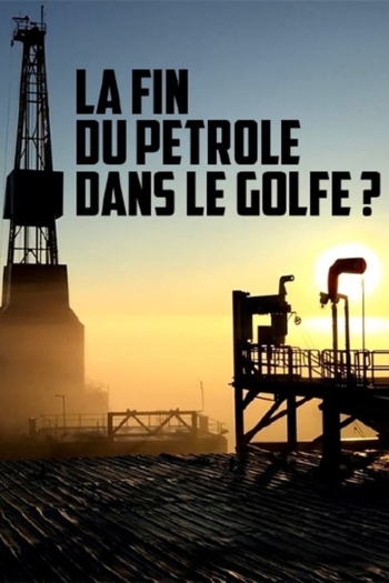 La fin du pétrole dans le golfe