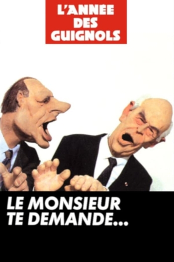 L'Année des Guignols : Le monsieur te demande...