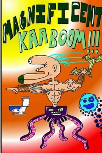Magnificent Kaaboom!!! (Original)