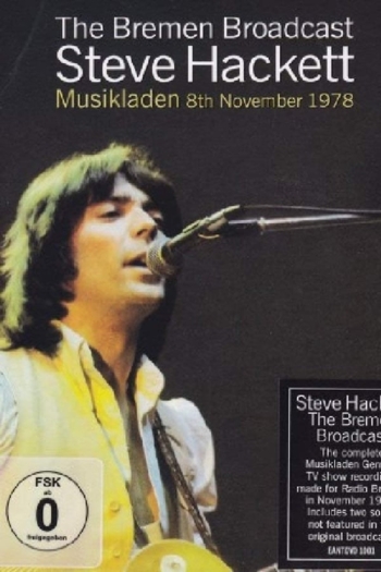 Steve Hackett: The Bremen Broadcast - Musikladen 8th November 1978