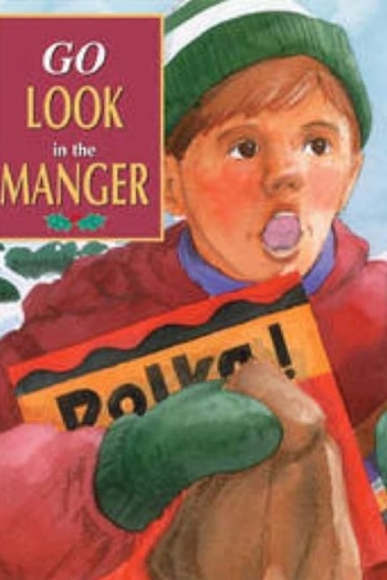 Go Look in the Manger