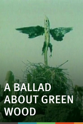 A Ballad About Green Wood