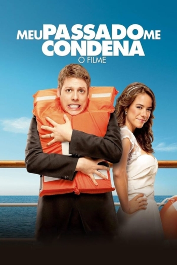 Meu Passado Me Condena: O Filme