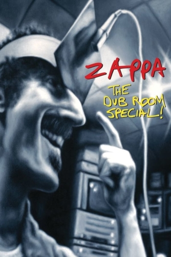 Frank Zappa: The Dub Room Special!