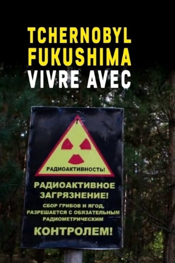 Chernobyl, Fukushima: Living with the Legacy