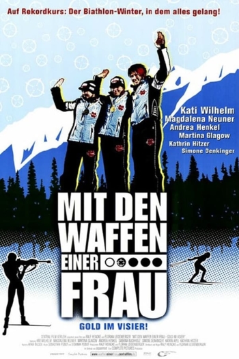 Mit den Waffen einer Frau – Gold im Visier!