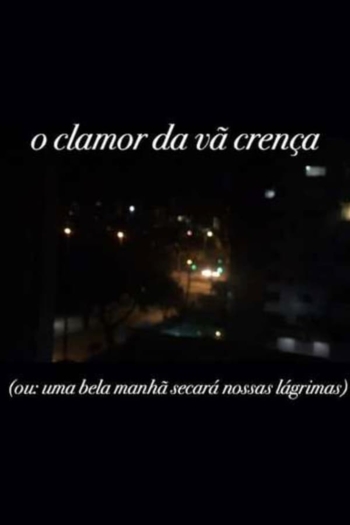 the unbearable crying of vain belief