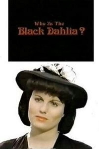 Who Is the Black Dahlia?