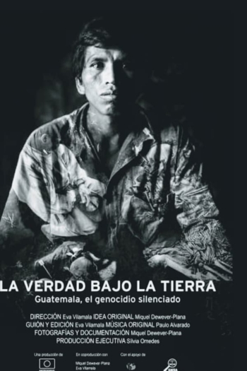 La verdad bajo la tierra Guatemala, el genocidio silenciado
