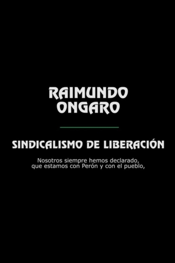Raimundo Ongaro: Sindicalismo de Liberación