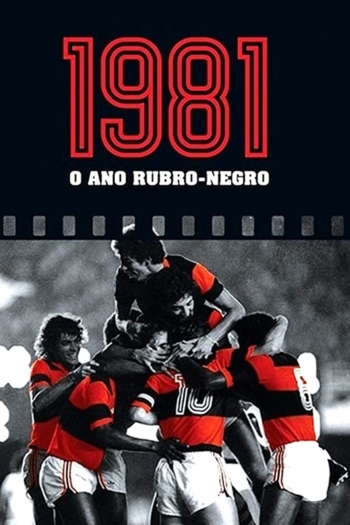 1981: O ano rubro negro