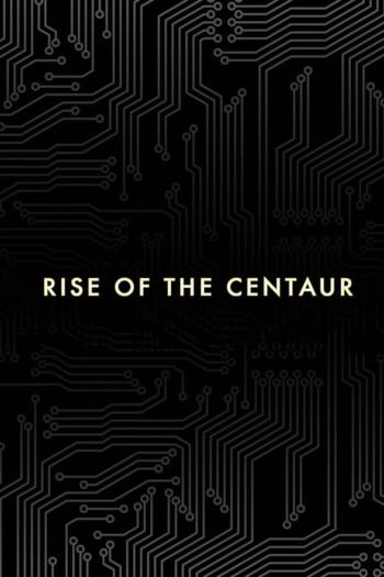 Rise of the Centaur