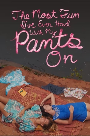 The Most Fun I've Ever Had with My Pants On