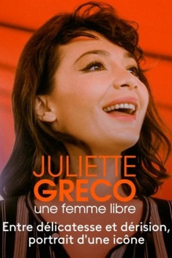 Juliette Gréco, une femme libre
