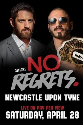 Defiant Wrestling: No Regrets 2018