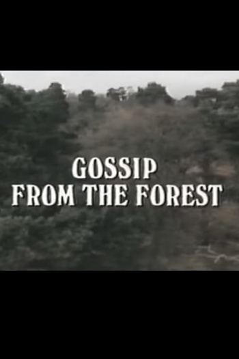 Gossip From The Forest