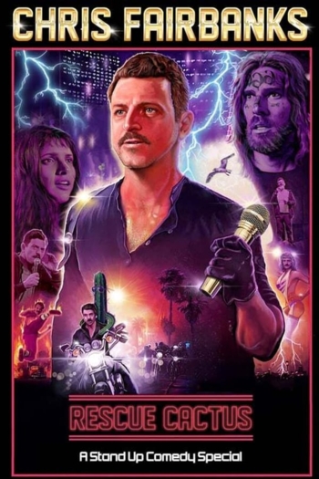 Chris Fairbanks - Rescue Cactus; A Stand-Up Comedy Special