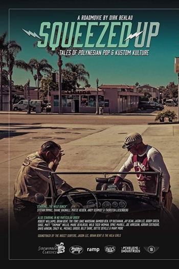 Squeezed Up - Tales of Polynesian Pop and Kustom Kulture