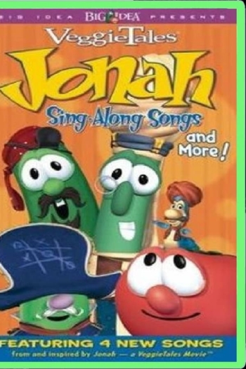 VeggieTales: Jonah Sing-Along Songs and More!