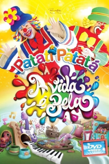 Patati Patatá - A Vida é Bela
