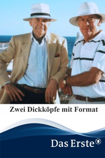 Zwei Dickköpfe mit Format