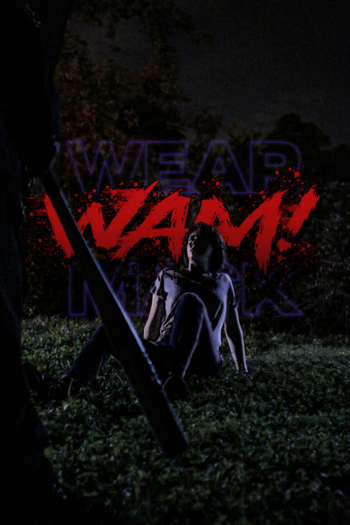 WAM!: Wear A Mask!