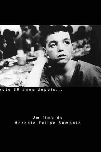 Pixote - 30 Anos Depois