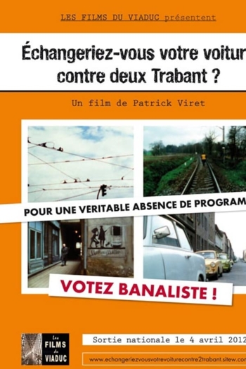 Échangeriez-vous votre voiture contre deux Trabant?