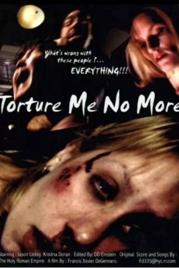 Torture Me No More