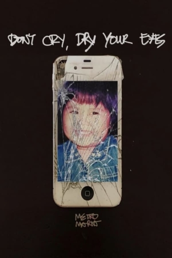 Don’t Cry, Dry Your Eyes