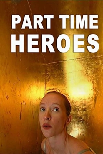 Part Time Heroes