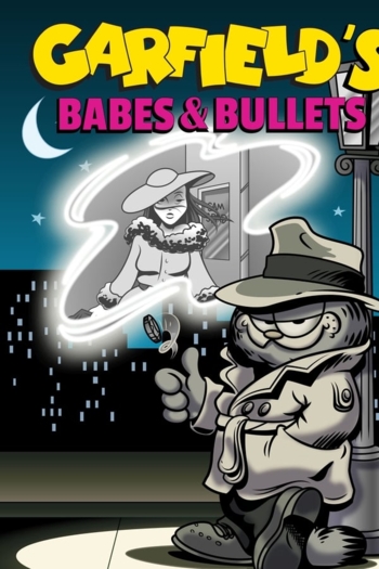 Garfield's Babes and Bullets