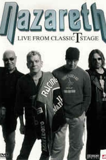 Nazareth: Live from Classic T Stage