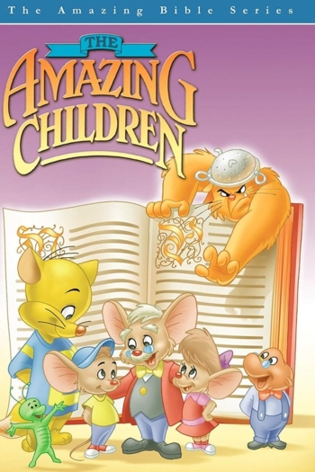 The Amazing Bible Series: The Amazing Children