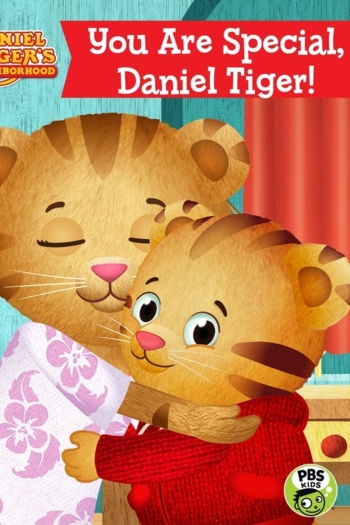Daniel Tiger's Neighborhood: You Are Special, Daniel Tiger!