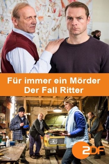 Für immer ein Mörder - Der Fall Ritter