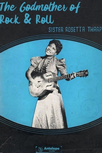 Sister Rosetta Tharpe: The Godmother of Rock & Roll