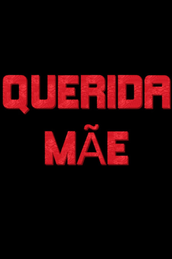 Querida Mãe