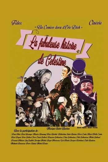 La fabuleuse histoire de Célestine