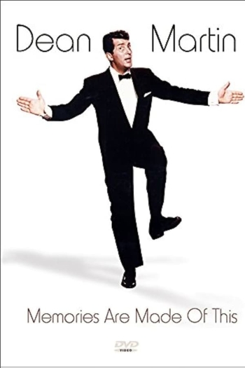 Dean Martin: Memories Are Made of This