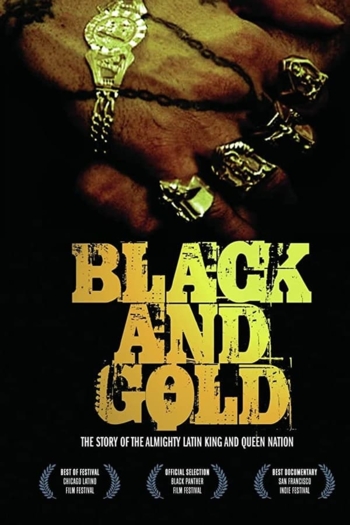 Black and Gold: The Story of the Almighty Latin King and Queen Nation