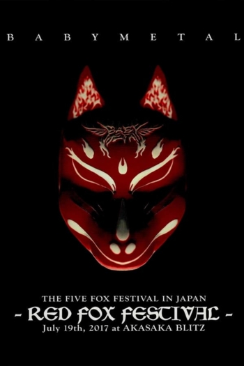 BABYMETAL - The Five Fox Festival in Japan - Red Fox Festival