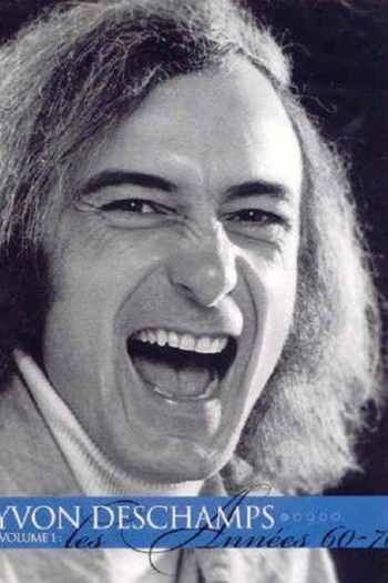 Yvon Deschamps Volume 1 - Les années 60-70