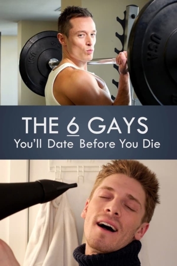 The 6 Gays You’ll Date Before You Die