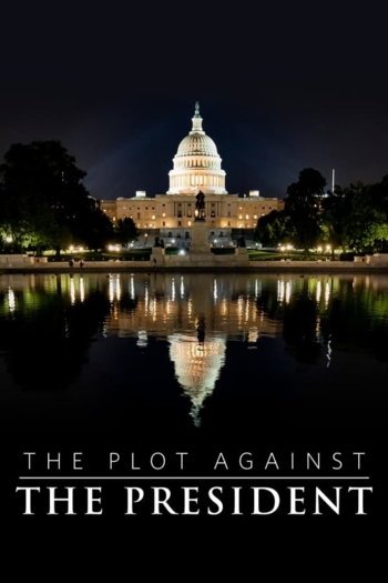 The Plot Against The President