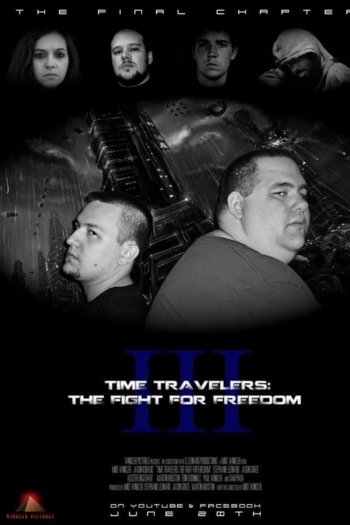 Time Travelers 3: The Fight For Freedom