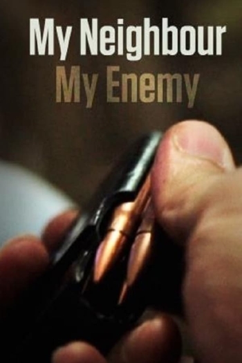 My Neighbour, My Enemy