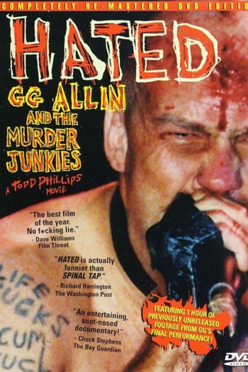 Hated: GG Allin & The Murder Junkies