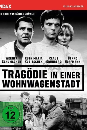 Tragödie in einer Wohnwagenstadt